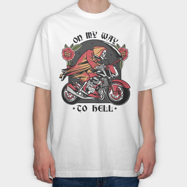 On My Way to Hell Death Bike, Tricou Oversize Barbati (Unisex)