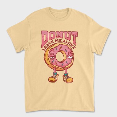 Donut Leave Me Alone, Tricou Barbati (Unisex)