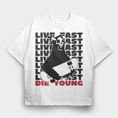 Live Fst Die Young, Tricou Oversize Barbati (Unisex)