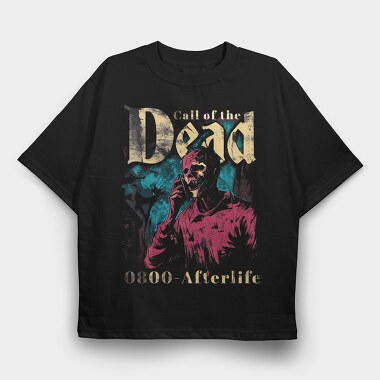 Call of the Dead, Tricou Oversize Barbati (Unisex)