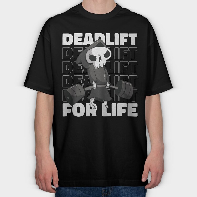 Deadlift for Life, Tricou Oversize Barbati (Unisex)