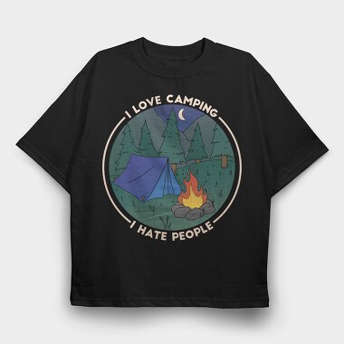 Love Camping Hate People, Tricou Oversize Barbati (Unisex)