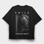 Smile Youre Next, Tricou Oversize Barbati (Unisex)