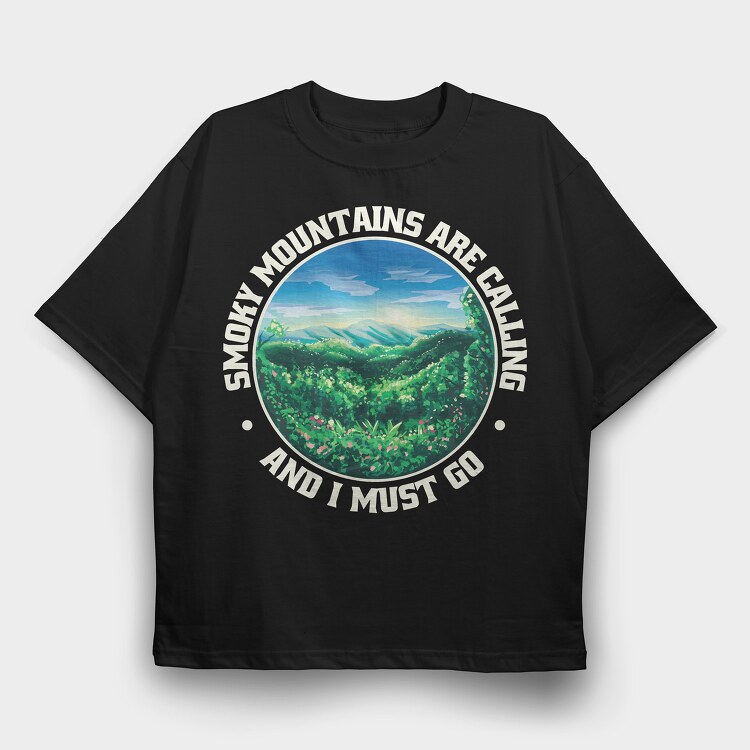 Smoky Mountains Are Calling, Tricou Oversize Barbati (Unisex)