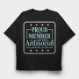 Proud Member Antisocial, Tricou Oversize Barbati (Unisex)