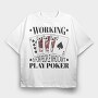 Working Play Poker, Tricou Oversize Barbati (Unisex)