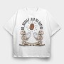 Me Myself and My Coffee, Tricou Oversize Barbati (Unisex)