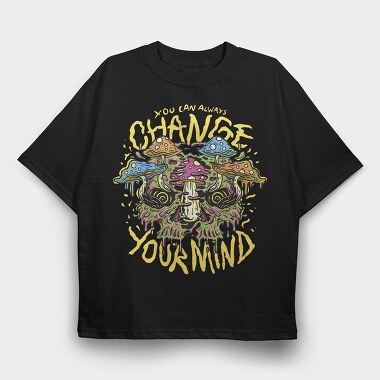 You Can Always Change Your Mind, Tricou Oversize Barbati (Unisex)