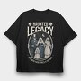 Haunted Legacy, Tricou Oversize Barbati (Unisex)