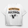 Caution May Contain Alcohol, Tricou Oversize Barbati (Unisex)