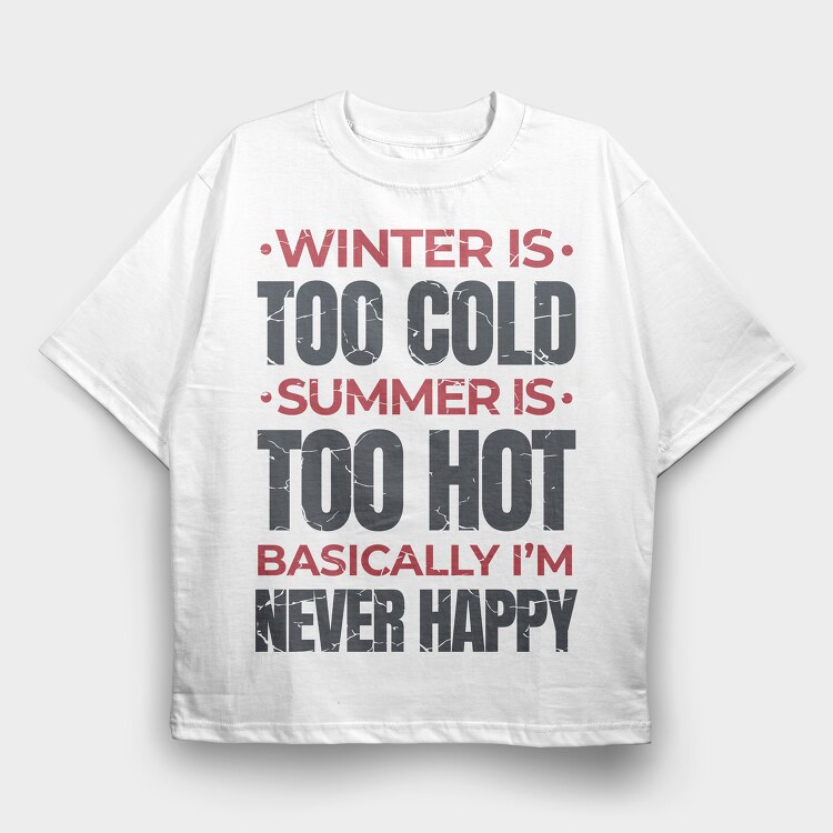 Seasons Quote, Tricou Oversize Barbati (Unisex)