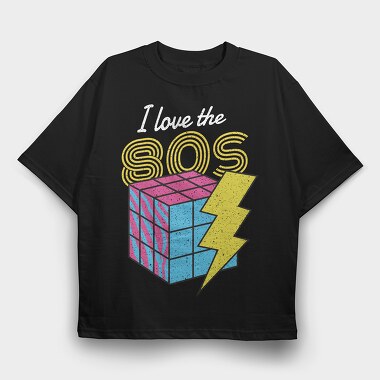 I Love the 80's, Tricou Oversize Barbati (Unisex)