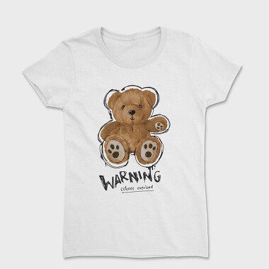 Teddy Warning Overload, Tricou Femei