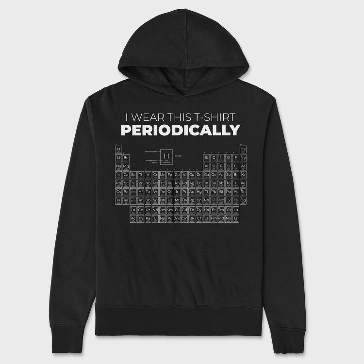 I Wear This Tshirt Periodically, Hanorac Oversize Barbati (Unisex)