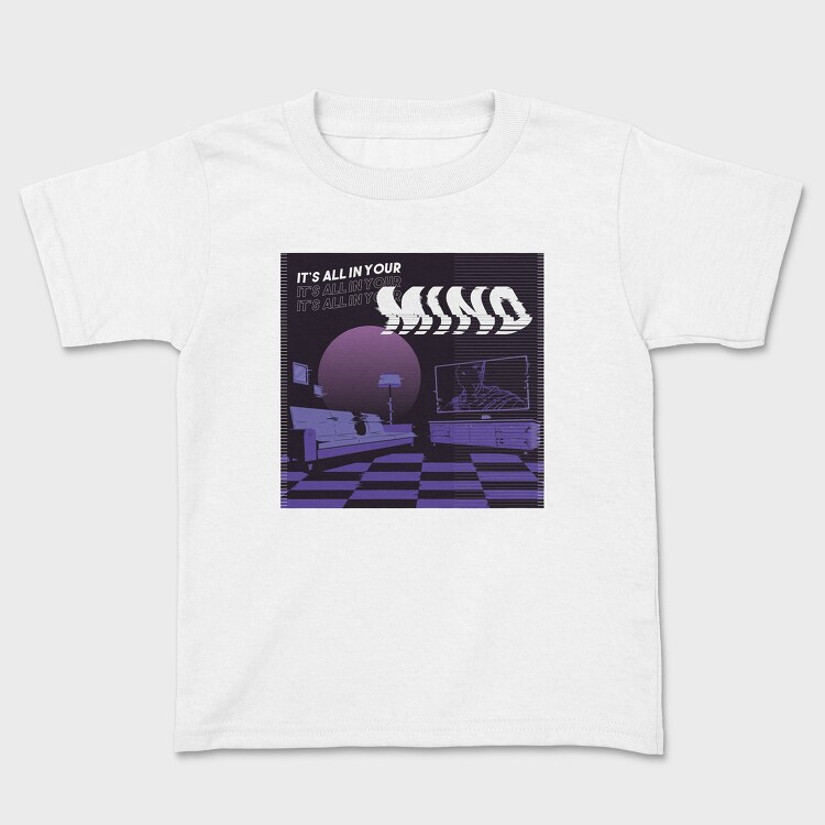 It's All In Your Mind, Tricou Copii