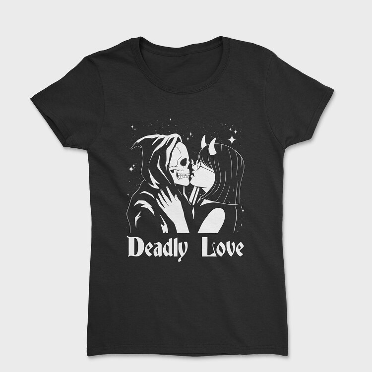 Deadly Love, Tricou Femei