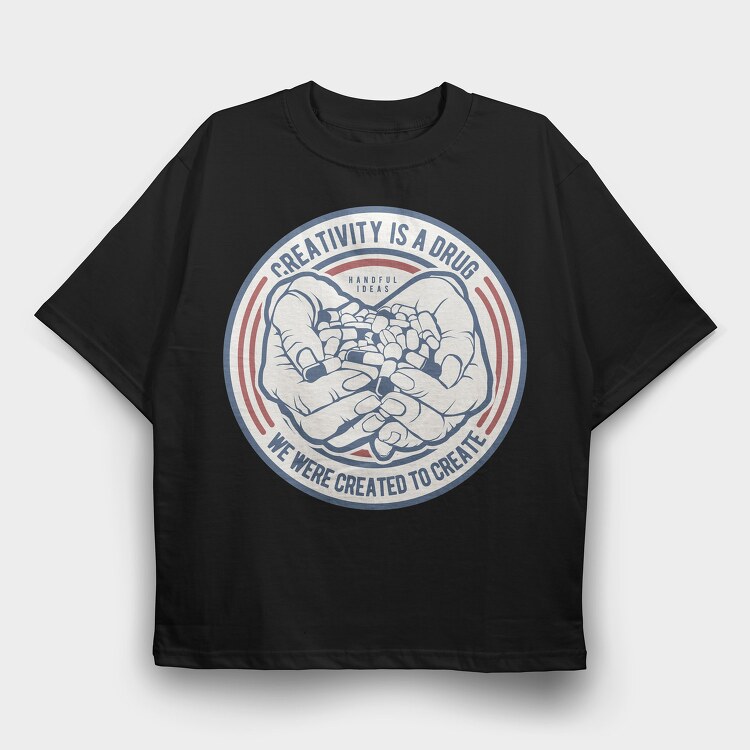 Creativity Is A Drug, Tricou Oversize Barbati (Unisex)
